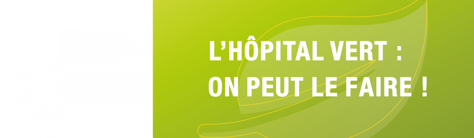 Déclaration d'engagement de la gouvernance du CHU d'Orléans sur les exigences du développement durable