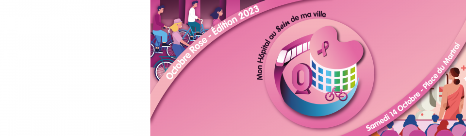 OCTOBRE ROSE - ÉDITION 2023