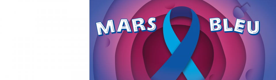 Mars Bleu c’est le mois du cancer colorectal
